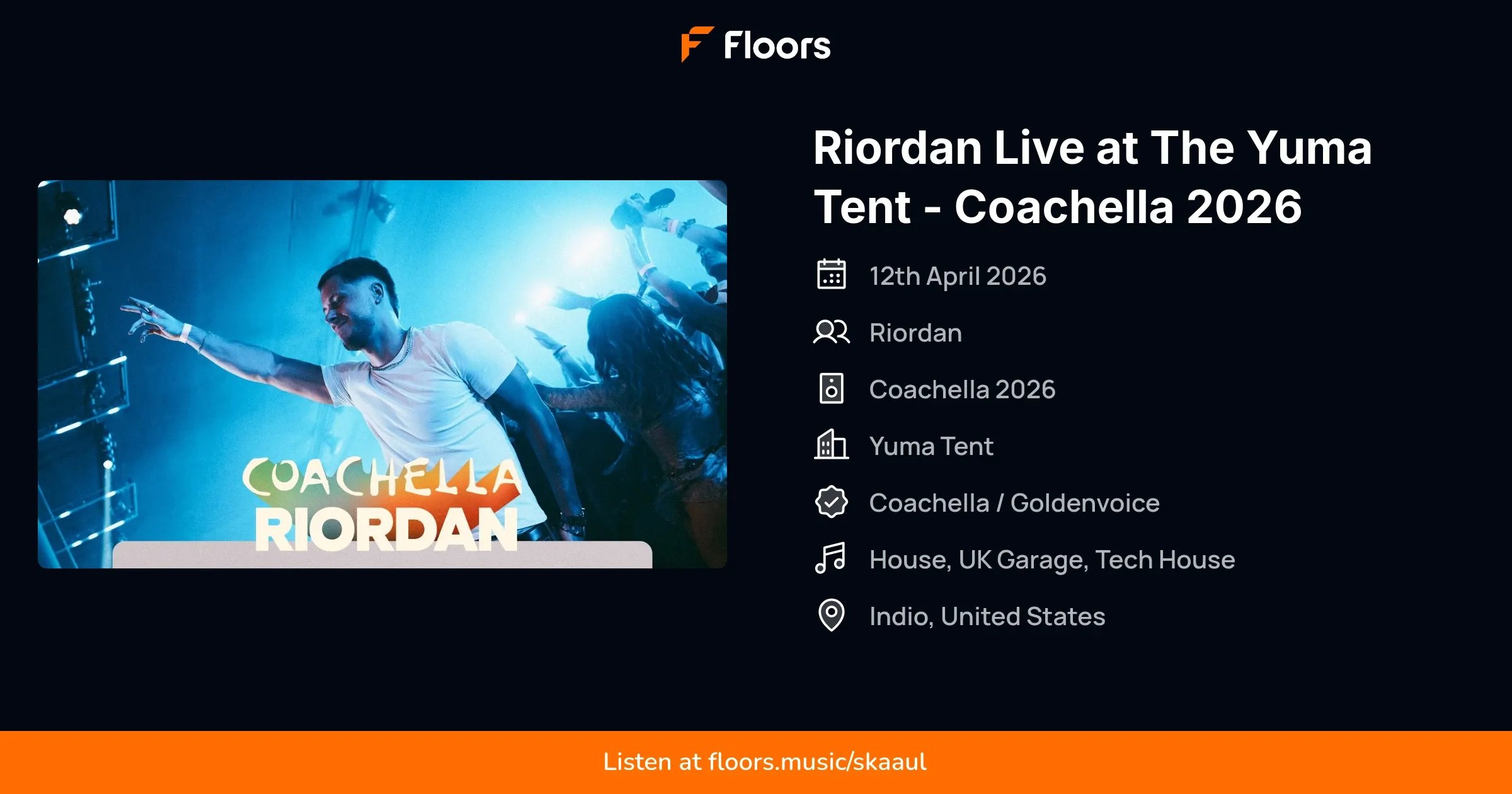 Riordan Live at The Yuma Tent - Coachella 2026 | Floors